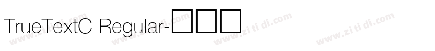 TrueTextC Regular字体转换 TrueTextC Regular字体转换